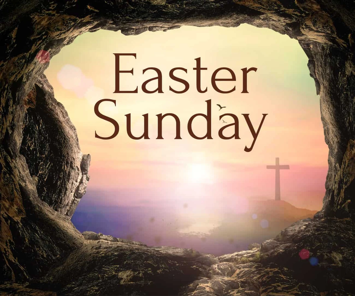 Easter Sunday 2026 - He is Risen!
